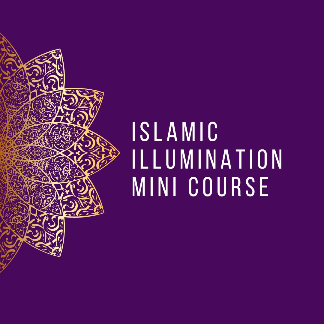 Islamic illumination mini course 